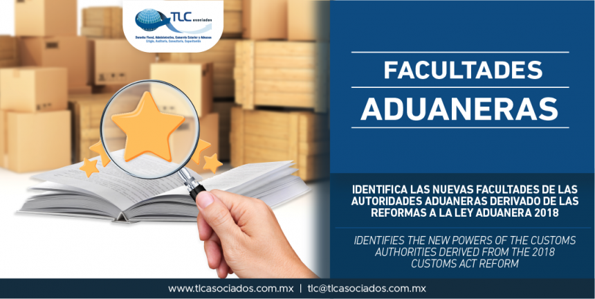 287 – Identifica las nuevas facultades de las autoridades aduaneras derivado de las Reformas a la Ley Aduanera 2018 / Identifies the new powers of the customs authorities derived from the 2018 Customs Act Reform