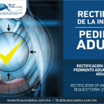 292 – Rectificación de información en el pedimento aduanal: Reforma a la Ley Aduanera 2018/ Rectification of information in the customs request form: 2018 Customs Act Reform