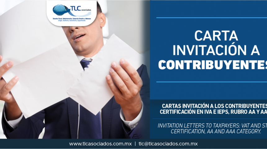 293 – Cartas invitación a los contribuyentes: Certificación en IVA e IEPS, Rubro AA y AAA/ Invitation letters to taxpayers: VAT and STPS certification, AA and AAA Category.