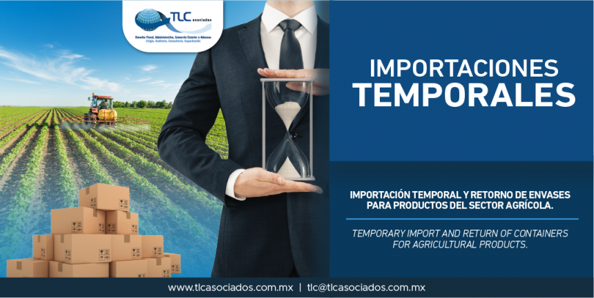 312 – Importación temporal y retorno de envases para productos del sector agrícola/ Temporary import and return of containers for agricultural products.