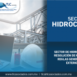 T52- Sector de Hidrocarburos: Segunda Resolución de Modificaciones a las Reglas Generales de Comercio Exterior para 2018.