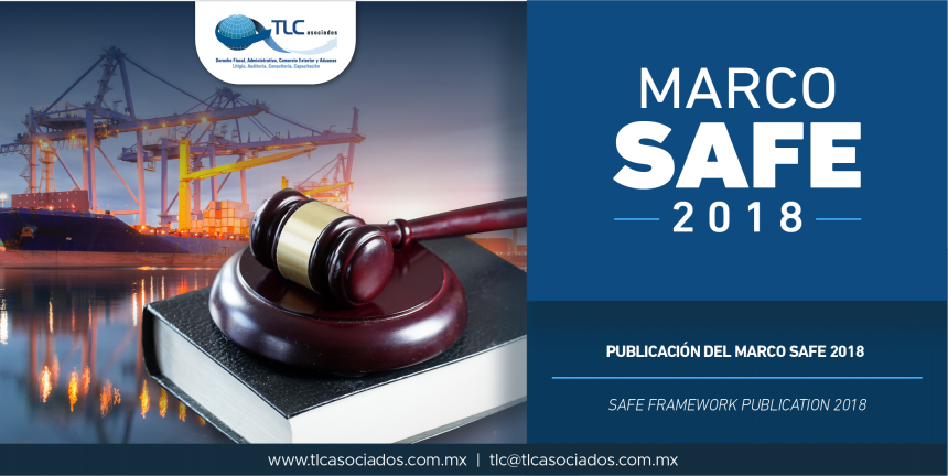 315 – Publicación del Marco SAFE 2018/ SAFE Framework Publication 2018.