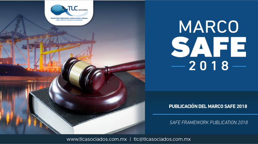 315 – Publicación del Marco SAFE 2018/ SAFE Framework Publication 2018.