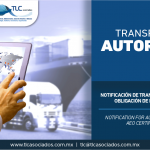 317 – Notificación de Transportistas Autorizados: obligación de la Certificación OEA/ Notification for Authorized Transporters: AEO Certificate obligation.