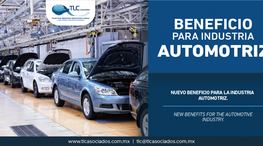 323 – Nuevo beneficio para la Industria Automotriz/ New benefits for the Automotive Industry.