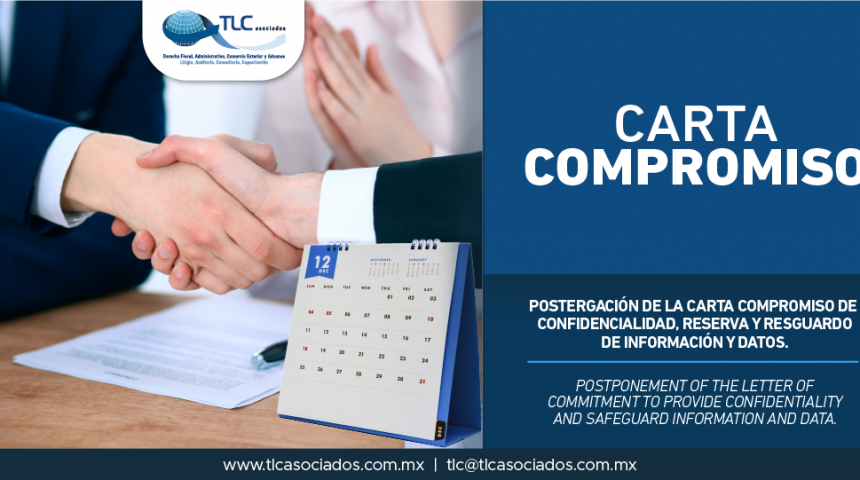 333 – Postergación de la carta compromiso de confidencialidad, reserva y resguardo de información y datos/ Postponement of the letter of commitment to provide confidentiality and safeguard information and data.