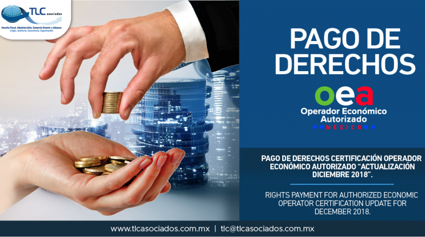 T64 – Pago de derechos certificación operador económico autorizado “Actualización Diciembre 2018”