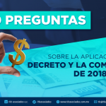 30 PREGUNTAS SOBRE LA APLICACIÓN DEL DECRETO Y LA COMPENSACIÓN DE 2018.