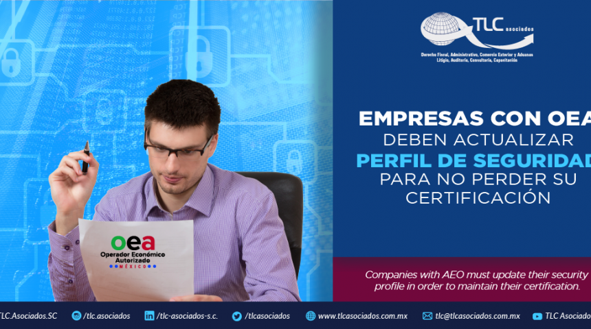 364 – Empresas con OEA deben actualizar perfil de seguridad para no perder su certificación