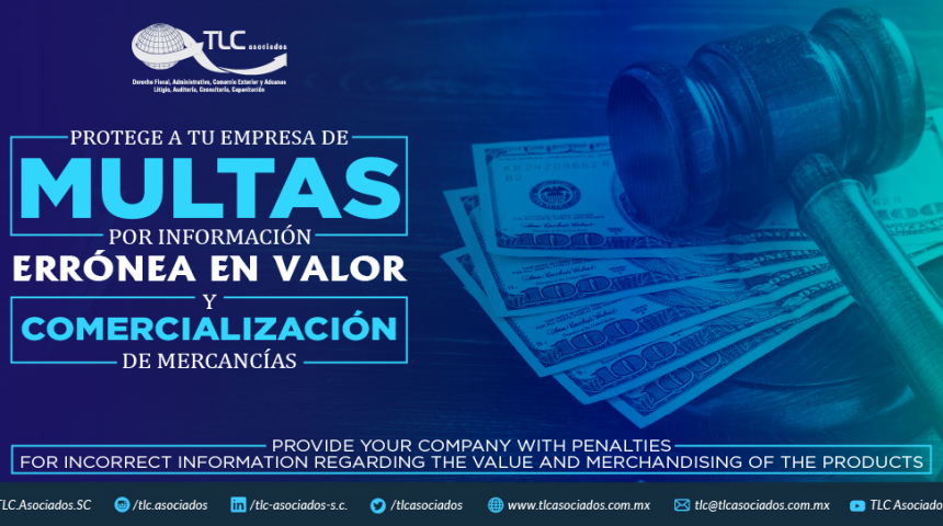 367 – PROTEGE A TU EMPRESA DE MULTAS POR INFORMACIÓN ERRÓNEA EN VALOR Y COMERCIALIZACIÓN DE MERCANCÍAS