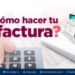 ¿Cómo hacer tu factura?