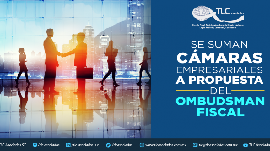 T68 – SE SUMAN CÁMARAS EMPRESARIALES A PROPUESTA DEL OMBUDSMAN FISCAL .