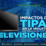 T74 – IMPACTOS DEL TIPAT EN LA INDUSTRIA DE MANUFACTURA DE TELEVISIONES.