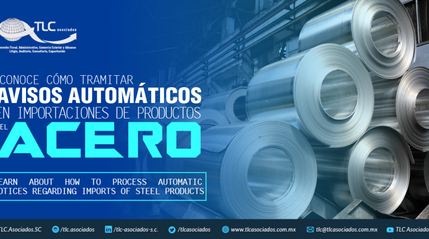 370 – CONOCE CÓMO TRAMITAR AVISOS AUTOMÁTICOS EN IMPORTACIONES DE PRODUCTOS DEL ACERO