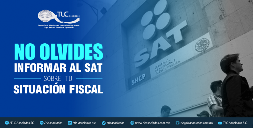 T77 – No olvides informar al SAT sobre tu Situación Fiscal/ Remember to notify SAT of your Tax Position.