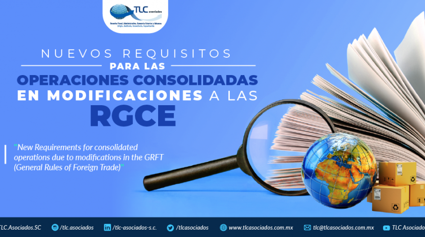 379 – Nuevos requisitos para las operaciones consolidadas en modificaciones a las RGCE