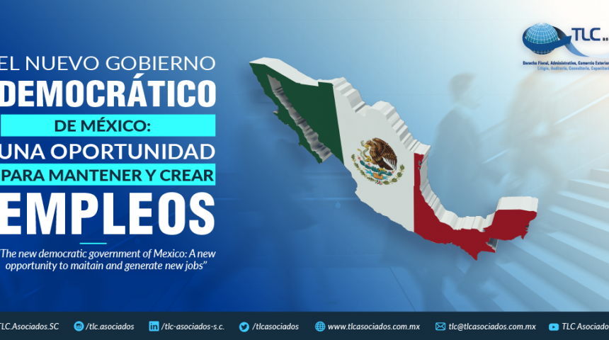 382 – El nuevo gobierno democrático de México: una oportunidad para mantener y crear empleos