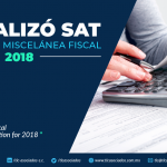 383 – Actualizó SAT Resolución Miscelánea Fiscal 2018/ SAT Actualized the Fiscal Miscellanous Resolution 2018
