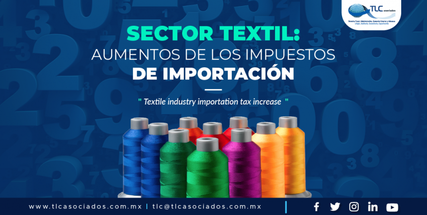 387 – SECTOR TEXTIL: AUMENTOS DE LOS IMPUESTOS DE IMPORTACIÓN