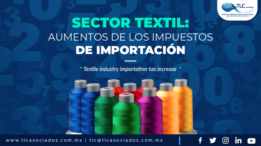 387 – SECTOR TEXTIL: AUMENTOS DE LOS IMPUESTOS DE IMPORTACIÓN