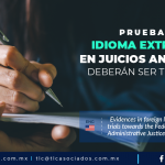 391 – Pruebas en idioma extranjero en juicios ante el TFJA deberán ser traducidas