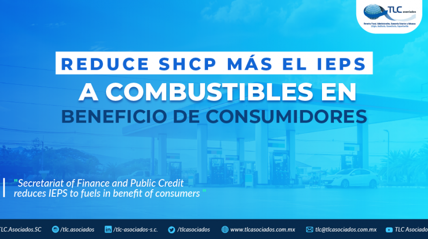 T81 – Reduce SHCP más el IEPS a combustibles en beneficio de consumidores./ Secretariat of Finance and Public Credit reduces IEPS to fuels in benefit of consumers