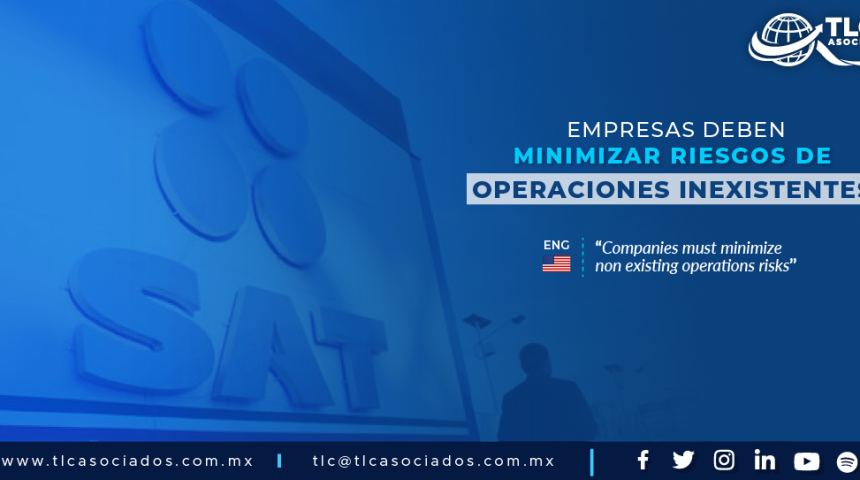 407 – Empresas deben minimizar riesgos de operaciones inexistentes.