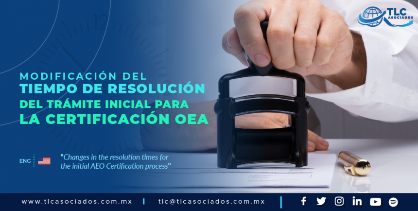 424 – Actualizan tiempos de respuesta para la certificación OEA en las RGCE para 2019/ Updates on response times for the AEO certification in the General Rules of Foreign Trade for 2019