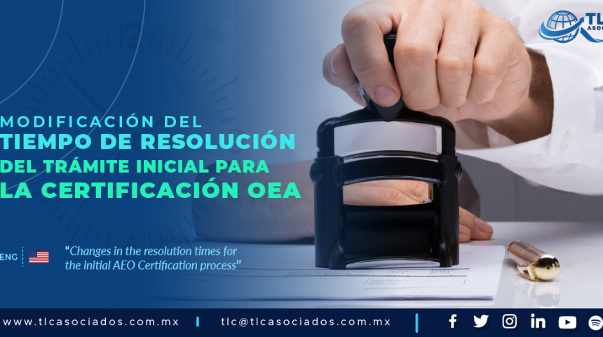 424 – Actualizan tiempos de respuesta para la certificación OEA en las RGCE para 2019/ Updates on response times for the AEO certification in the General Rules of Foreign Trade for 2019