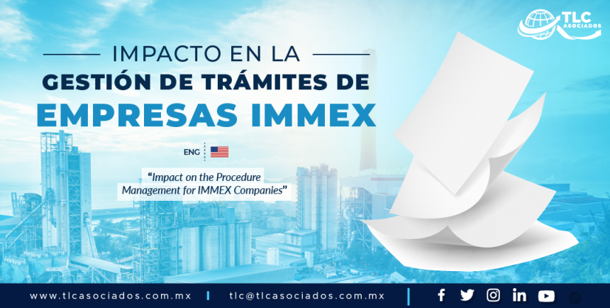 428 – Impacto en la gestión de trámites de empresas IMMEX/ Impact on the Procedure Management for IMMEX Companies