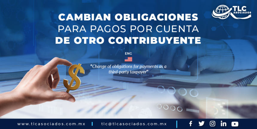 AL1 – Cambian obligaciones para pagos por cuenta de otro contribuyente/ Change of obligations for payments as a third-party taxpayer