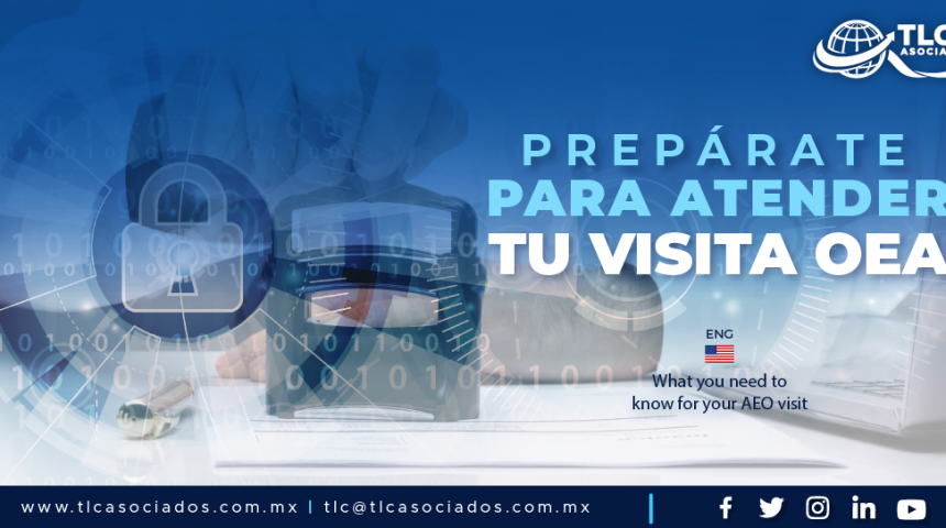 CO2 – Prepárate para atender tu visita OEA/ What you need to know for your AEO visit