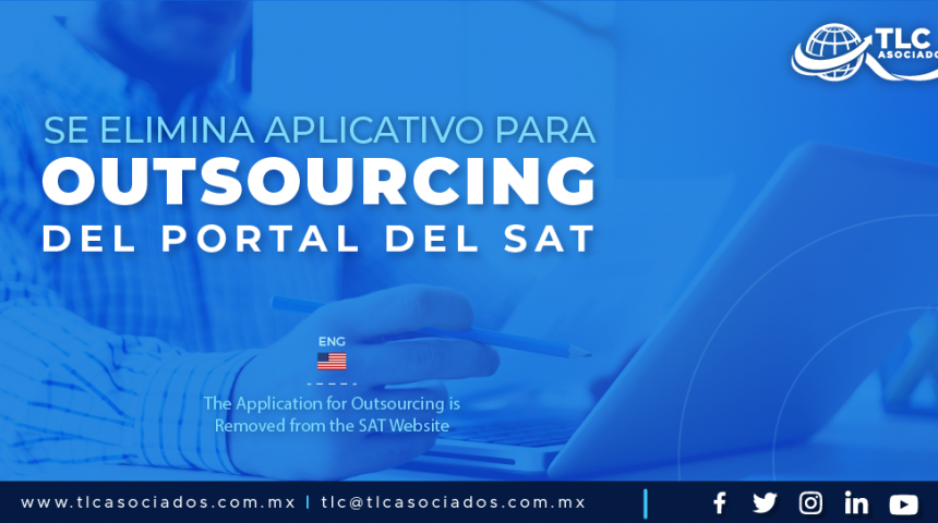 IC2 – Se elimina aplicativo para outsourcing del Portal del SAT/ The Application for Outsourcing is Removed from the SAT Website