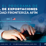 RI2 – Conoce el Programa de Control de Exportaciones y Seguridad Fronteriza Afín/ Learn about the Export Control and Related Border Security.