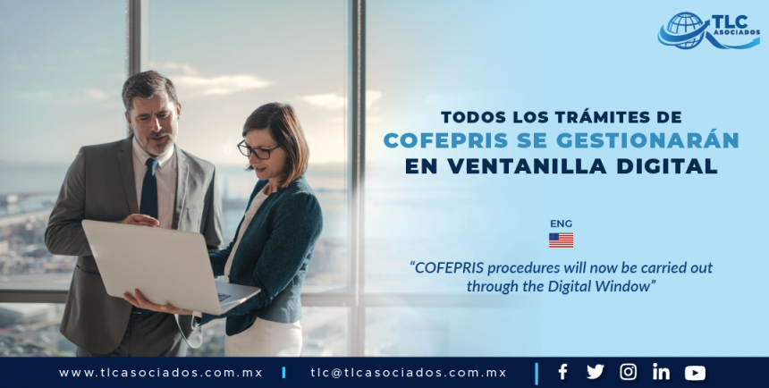 T92 – Todos los trámites de COFEPRIS se gestionarán en Ventanilla Digital/ COFEPRIS procedures will now be carried out through the Digital Window.