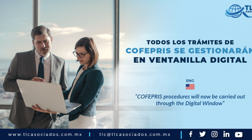 T92 – Todos los trámites de COFEPRIS se gestionarán en Ventanilla Digital/ COFEPRIS procedures will now be carried out through the Digital Window.