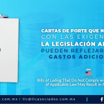 AL5 – Cartas de porte que no cumplan con las exigencias de la legislación aplicable pueden reflejarse como gastos adicionales/ Bills of Lading That Do Not Comply with the Requirements of Applicable Law May Result in Additional Costs