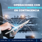 CC4 – Operaciones con pedimentos individuales en contingencia/ Operations with Single Pedimentos in Contingency