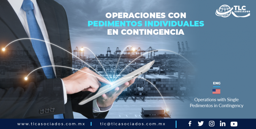 CC4 – Operaciones con pedimentos individuales en contingencia/ Operations with Single Pedimentos in Contingency