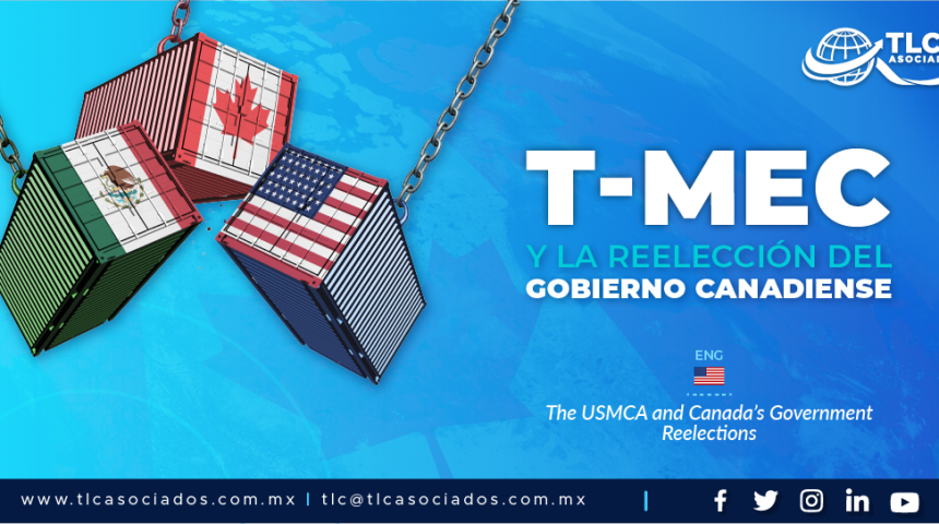 RI6 – T-MEC y la Reelección del Gobierno Canadiense/ The USMCA and Canada’s Government Reelections