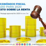 IC3 – Paquete Económico Fiscal aprobado para 2020 Ley del Impuesto Sobre la Renta/ Fiscal Economic Package approved for 2020 Income Tax.