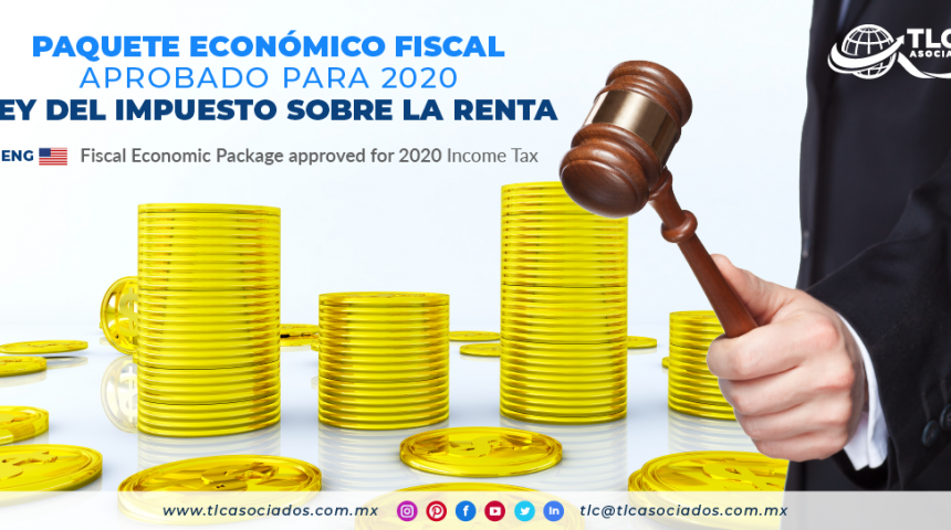 IC3 – Paquete Económico Fiscal aprobado para 2020 Ley del Impuesto Sobre la Renta/ Fiscal Economic Package approved for 2020 Income Tax.