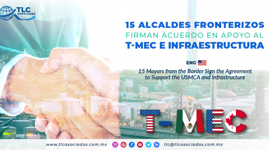 NC2 – 15 alcaldes fronterizos firman acuerdo en apoyo al T-MEC e infraestructura/ 15 Mayors from the Border Sign the Agreement to Support the USMCA and Infrastructure