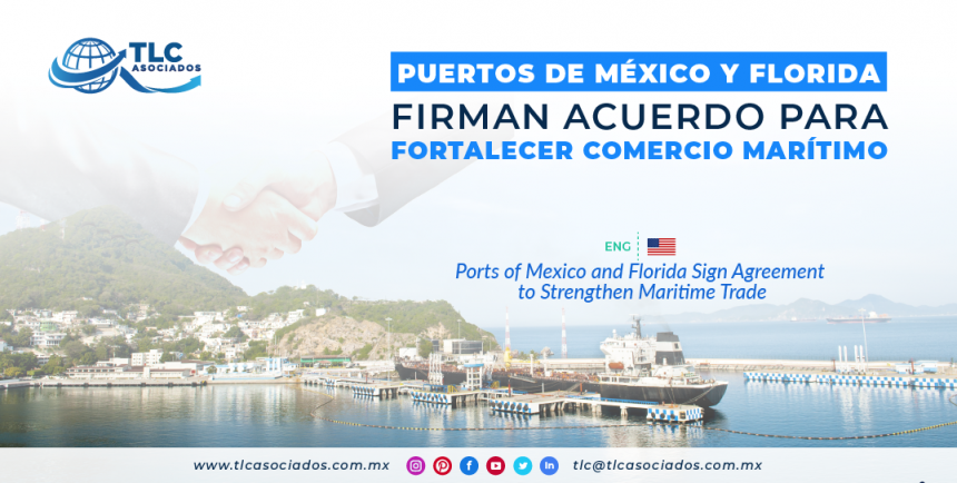 NC3 – Puertos de México y Florida firman acuerdo para fortalecer comercio marítimo/ Ports of Mexico and Florida Sign Agreement to Strengthen Maritime Trade