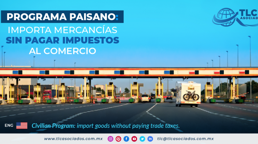 Programa Paisano: importa mercancías sin pagar impuestos al comercio/ Civilian Program: import goods without paying trade taxes