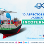 C9 – 10 Aspectos Relevantes acerca de los INCOTERMS® 2020/  10 Relevant Aspects about INCOTERMS® 2020