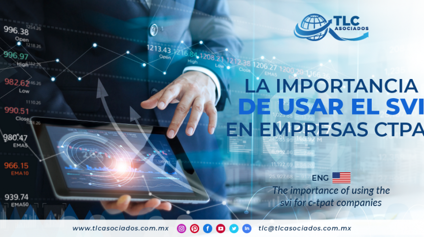 CO8 – LA IMPORTANCIA DE USAR EL SVI EN EMPRESAS CTPAT/ THE IMPORTANCE OF USING THE SVI FOR C-TPAT COMPANIES