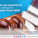 IC4 – ¿Qué cambios nos presenta la 2da modificación a la Miscelánea Fiscal 2019?