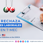 RI9 – México rechaza inspecciones laborales de EUA en T-MEC/ Mexico Rejects U.S. Labor Inspections on the USMCA