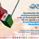 EN7 – Aprobación de la Ley de Implementación del T-MEC y de su Protocolo Modificatorio en EE.UU ayuda a disminuir la incertidumbre entre los inversionistas/ Passage of the USMCA Implementation Act and its Amending Protocol in the U.S. Helps Reduce Uncertainty Among Investors